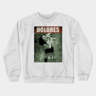 Dolores <> Graphic Design Crewneck Sweatshirt